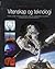 Vitenskap og teknologi: fysikk, kjemi, biologi, medisin, geologi, samferdsel, romfart, informasjon og kommunikasjon