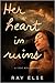 Her Heart in Ruins