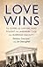 Love Wins: The Lovers and Lawyers Who Fought the Landmark Case for Marriage Equality