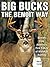 Big Bucks the Benoit Way by Bryce M. Towsley