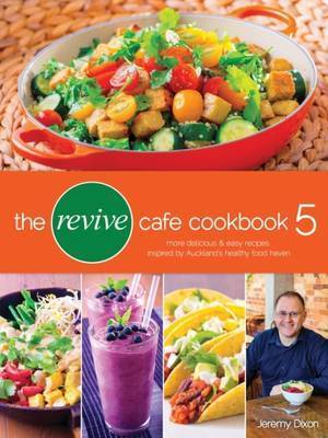 The Revive Cafe Cookbook 5 (Paperback)