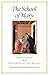 The School of Mary: Meditations on the Mysteries of the Rosary