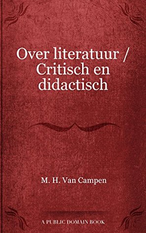 Over literatuur / Critisch en didactisch (Dutch Edition)