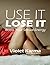 Use It or Lose It - Boost Y...