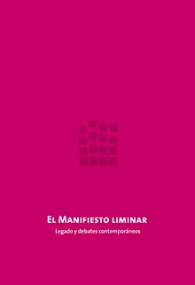 El Manifiesto liminar. Legado y debates contemporáneos (Paperback)