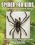 Spiders for Kids by Melissa Ackerman