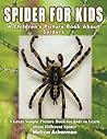 Spiders for Kids:...