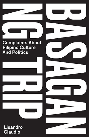 Basagan ng Trip: Complaints about Filipino Culture and Politics (Paperback)