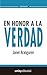 En honor a la verdad by Javier Aranguren