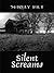 Silent Screams