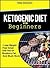 Ketogenic Diet for Beginners: How To Use A Ketogenic Diet For Weight Loss (ketogenic Cookbook Book 1)