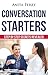 Conversation Starters: Talk To Anyone And Everyone