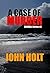 A Case Of Murder (Kendall Book 6)