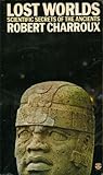 Lost Worlds: Scientific Secrets of the Ancients