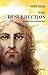 The Resurrection: Experience Life in the Risen Christ