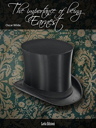 The Importance of Being Earnest