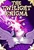 The Twilight Enigma