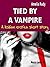 Tied by a Vampire: A lesbian erotica short story