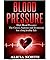 Blood Pressure High Blood P...