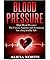 Blood Pressure High Blood Pressure by Alicia North