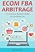 ECOM FBA ARBITRAGE: 2 Ecomm...