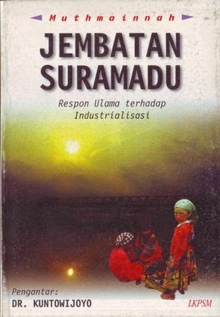 Jembatan Suramadu: Respon ulama terhadap industrialisasi