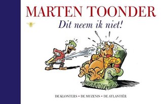 Dit neem ik niet! (Alle verhalen van Olivier B. Bommel en Tom Poes, #20)