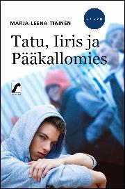 Tatu, Iiris ja Pääkallomies (Paperback)