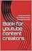 Book for youtube content creators: must have book for making money through youtube