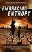Embracing Entropy