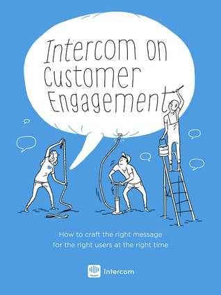 Intercom on Customer Engagement