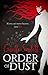 Order of Dust by Giselle Simlett Order of Dust by Giselle Simlett