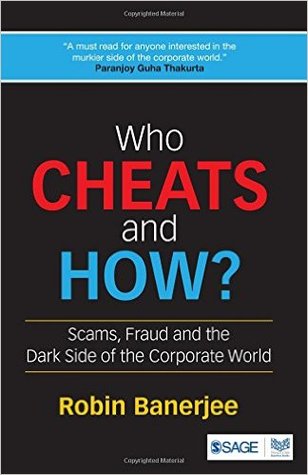 Who Cheats and How?: Scams, Fraud and the Dark Side of the Corporate World (Paperback)