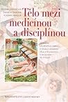 Tělo mezi medicín...
