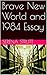 Brave New World and 1984 Essay