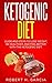 Ketogenic Diet by Robert H. Garcia