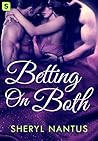 Betting on Both by Sheryl Nantus
