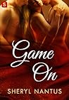 Game On by Sheryl Nantus
