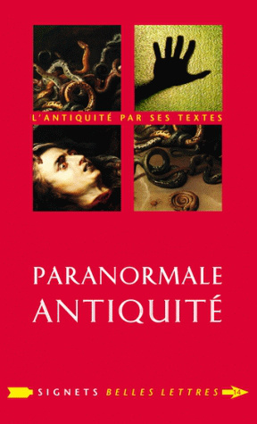 Paranormale Antiquite: La Mort Et Ses Demons En Grece Et a Rome (Signets Belles Lettres) (French Edition)