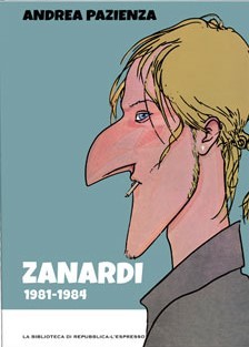 Tutto Pazienza vol. 2: Zanardi 1981-1984 (Hardcover)