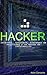 Hacker: Internet, software, sistemas de seguridad y un mundo de información (Spanish Edition)