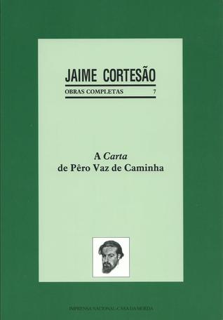 A Carta de Pêro Vaz de Caminha (Paperback)