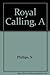 A Royal Calling - Develop t...
