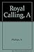 A Royal Calling - Develop the Qualities of Esther in Your Own... by Sheree Phillips