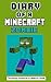 Diary of a Minecraft Zombie: The Amazing Adventures of a Minecraft Zombie