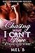 Chasing What I Can't Have: A Thug Love Story