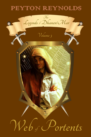 Web of Portents (The Legends of Dhanen'Mar Vol 3)