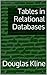 Tables in Relational Databases (Introduction to Relational Databases Book 2)