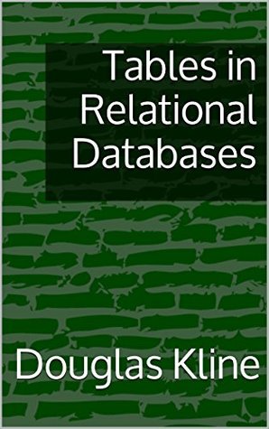 Tables in Relational Databases (Introduction to Relational Databases Book 2)