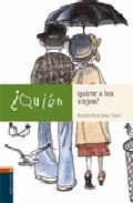 ¿Quién quiere a los viejos? (Paperback)